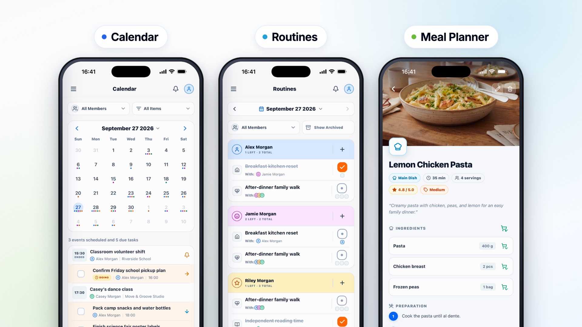 Three FamilyGoal iPhone screens: a calendar listing the day's events and assigned tasks, routines grouped by family member, and a Lemon Chicken Pasta recipe with its ingredients added to the shopping list