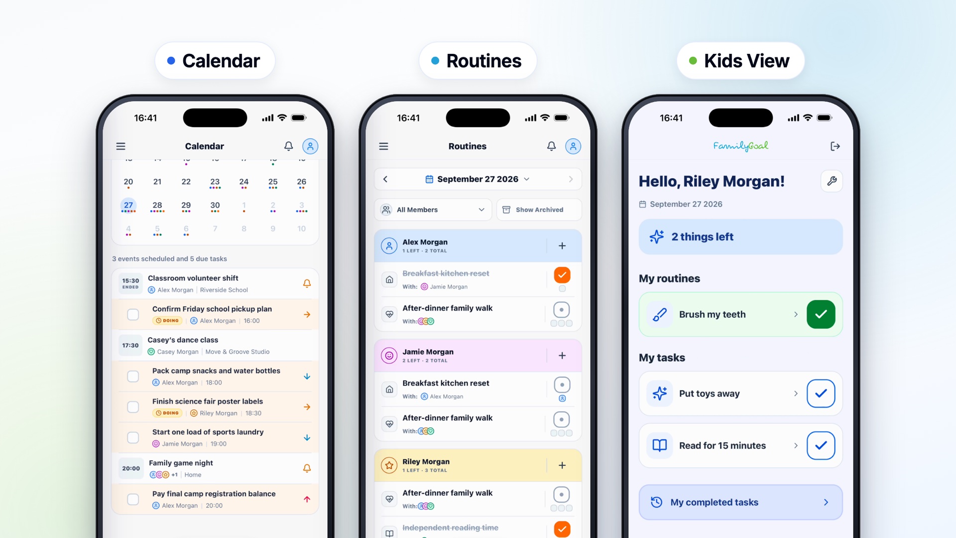 Three FamilyGoal iPhone screens: a calendar list of the day's events and tasks with each owner's name, routines grouped by family member, and a child's Kids View with their own routine and tasks